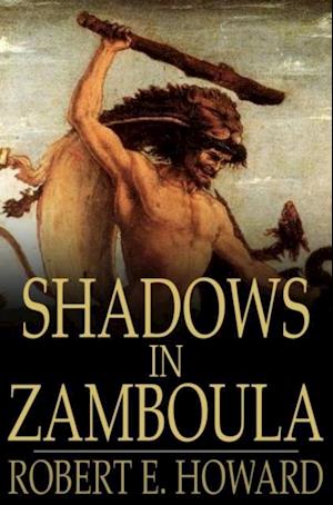 Shadows in Zamboula