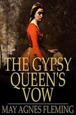 Gypsy Queen's Vow