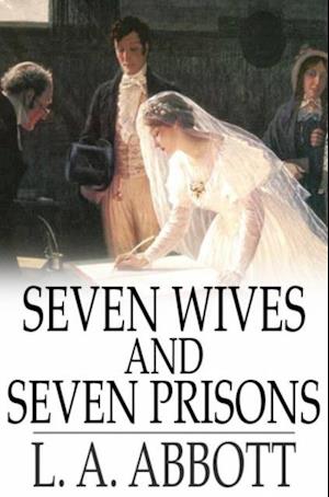 Seven Wives and Seven Prisons