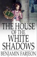 House of the White Shadows