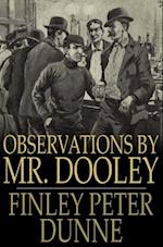 Observations by Mr. Dooley