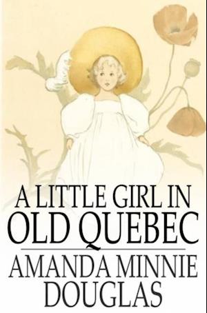 Little Girl in Old Quebec