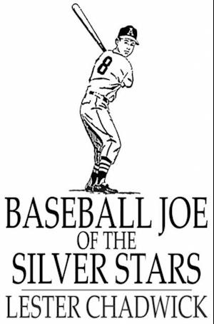 Baseball Joe of the Silver Stars