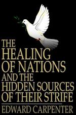 Healing of Nations and the Hidden Sources of Their Strife