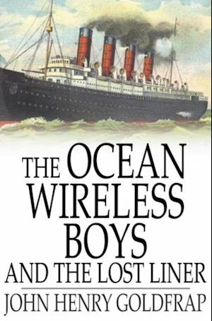 Ocean Wireless Boys and the Lost Liner