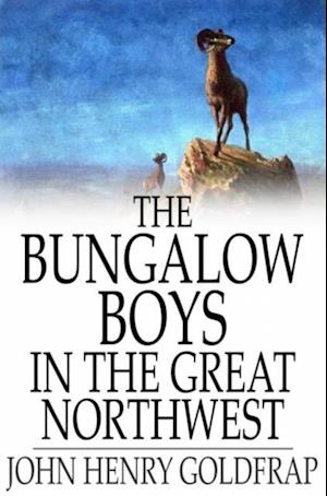 Bungalow Boys in the Great Northwest