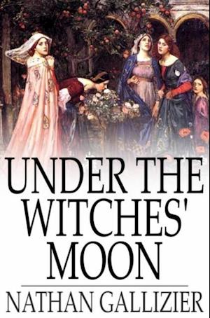 Under the Witches' Moon