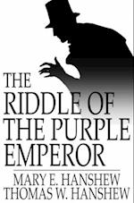 Riddle of the Purple Emperor