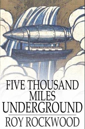 Five Thousand Miles Underground