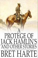 Protegee of Jack Hamlin's and Other Stories