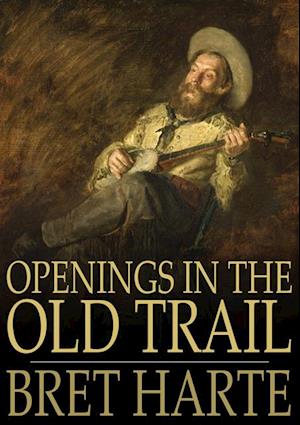 Openings in the Old Trail