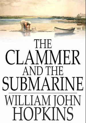 Clammer and the Submarine