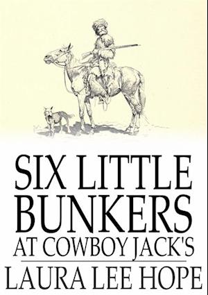 Six Little Bunkers at Cowboy Jack's