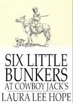 Six Little Bunkers at Cowboy Jack's