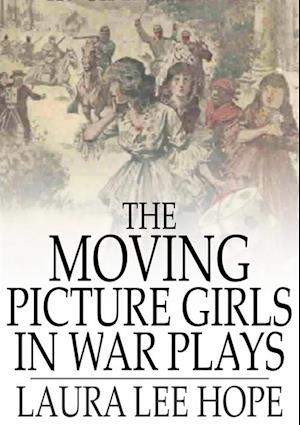 Moving Picture Girls in War Plays