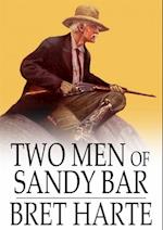 Two Men of Sandy Bar