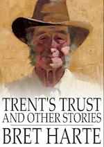 Trent's Trust and Other Stories