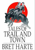 Tales of Trail and Town