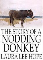 Story of a Nodding Donkey