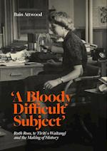 'A Bloody Difficult Subject'