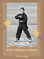 Tai Chi Journey: A Path to Mindfulness and Balance