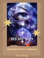 Yin and Yang: Unlocking the Power of Harmony