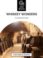 'Whiskey Wonders: A Comprehensive Guide '