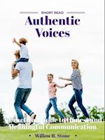 Authentic Voices: A Practical Guide to Honest and Meaningful Communication