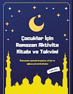 Çocuklar &#304;çin Ramazan Aktivite Kitab&#305; ve Takvimi