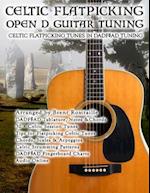 Celtic Flatpicking in Open D Guitar Tuning 
