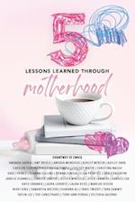 5 Lessons Learned Through Motherhood 