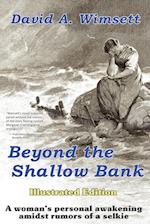 Beyond the Shallow Bank