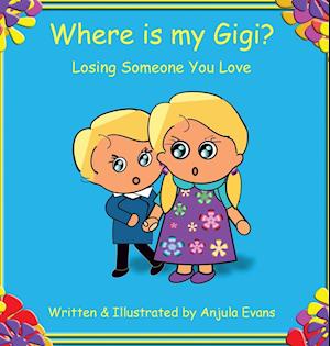 Where is my Gigi?