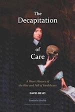 The Decapitation of Care