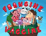 Francine Vaccine