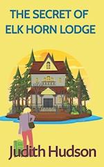 The Secret of Elk Horn Lodge 