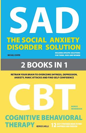 The Social Anxiety Disorder Solution  and  Cognitive Behavioral Therapy