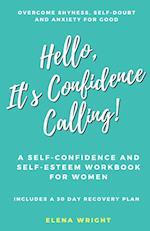 Hello, It's Confidence Calling!