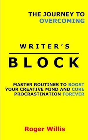 The Journey to Overcoming Writer's Block