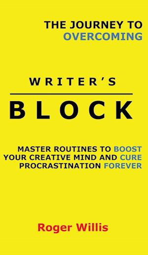 The Journey to Overcoming Writer's Block