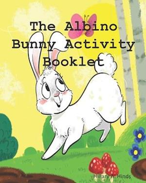 The Albino Bunny Activity Booklet