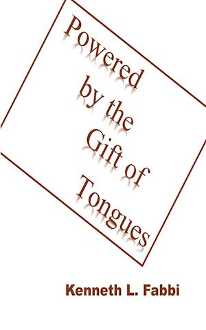 Powered by the Gift of Tongues