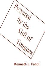 Powered by the Gift of Tongues 