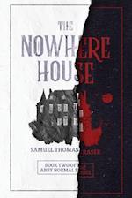 The Nowhere House 