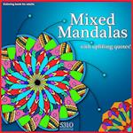 Mixed Mandalas with Uplifting Quotes! 