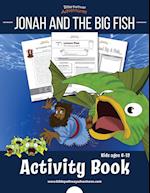 Jonah and the Big Fish Activity Book 