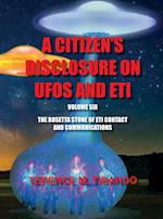 ACITIZEN'S DISCLOSURE ON UFOS AND ETI - VOLUME SIX - THE ROSETTA STONE OF ETI  CONTACT AND COMMUNICATIONS