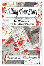 Telling Your Story: It's All About Practice 