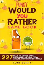 Funny Would You Rather  Game Book