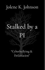 Stalked by a PI